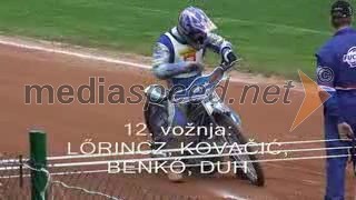 12. vožnja: 
Dino Kovačić, Roland Benko, Matija Duh, Atiila Lorincz