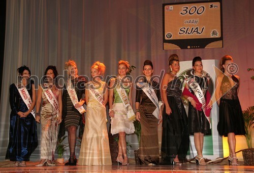 Vanja Ivanovič, Miss Hawaiian Tropic 2004; Nina Osenar, Miss Hawaiian Tropic 2005; Meta Logar, Miss Hit Stars 2005; Tanja Adamič, Miss Casino Kongo 2005; Alenka Sejdinovič, Miss Casino Solei 2005; Dragana Jovanovič, Miss Alpe Adria 2005; Katja Cuderman, 2. spremljevalka Miss Slovenije 2005; Manca Zver, Miss Ona 2005 in Polona Baš, Miss Universe 2003